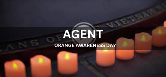 AGENT ORANGE AWARENESS DAY [एजेंट ऑरेंज जागरूकता दिवस]